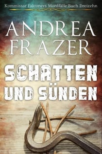 Schatten und Sünden - Kommissar Falconers Mordfälle, #13