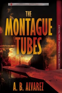 The Montague Tubes - The Kidnapping Anna Trilogy, #3