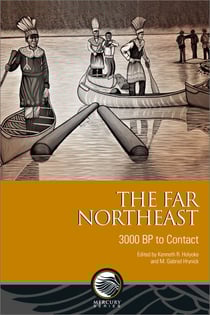The Far Northeast - 3000 BP to Contact