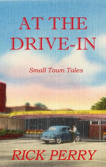 At the Drive-In - Small Town Tales