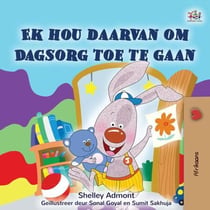 Ek hou daarvan om Dagsorg toe te gaan - Afrikaans Bedtime Collection