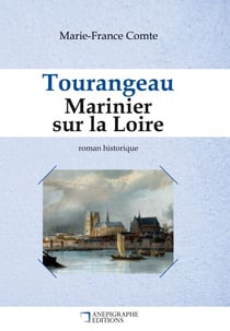 Tourangeau marinier sur la Loire - Relié Cartonné Dos rond sans couture
