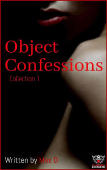 Object Confessions Collection 1 - Cherish Desire Singles, #201
