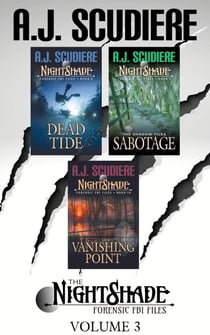 NightShade Forensic FBI Files: Vol 3 (Books 8-10): Dead Tide, Sabotage, Vanishing Point - NightShade Forensic FBI Files