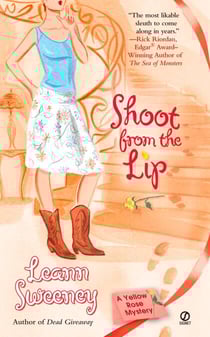 Shoot From The Lip - A Yellow Rose Mystery