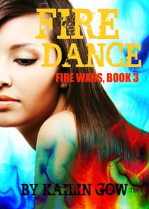 Fire Dance - Fire Wars Series, #3