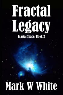 Fractal Legacy - Fractal Space, #3