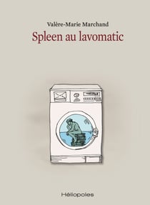 Spleen au lavomatic
