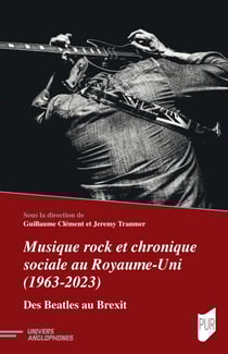 Musique rock et chronique sociale au Royaume-Uni (1963-2023) - Des Beatles au Brexit