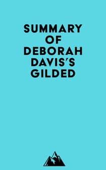 Summary of Deborah Davis's Gilded