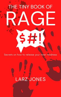 The Tiny Book Of Rage