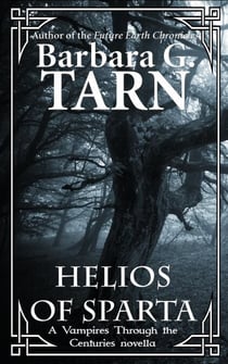 Helios of Sparta - Vampires through the Centuries