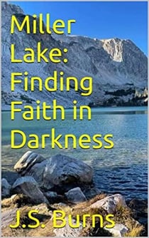 Miller Mountain:  Finding Faith in the Darkness - Miller Mountain Novels, #2