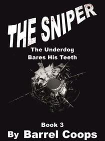 The Sniper - The Underdog Bares His Teeth - The Sniper, #3