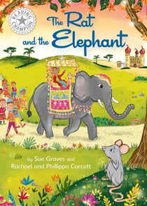 The Rat and the Elephant - Independent Reading White 10