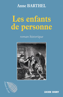 Les Enfants de personne - Roman historique