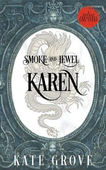 Smoke and Jewel: Karen - Yokai Treasures Companions, #4