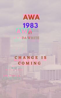 AWA 1983. Change is Coming