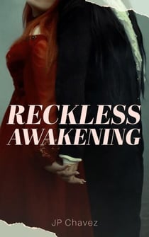 Reckless Awakenings - Reckless