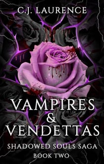 Vampires & Vendettas - Shadowed Souls Saga, #2