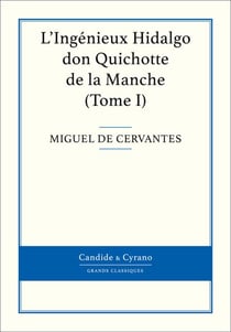 L'Ingénieux Hidalgo don Quichotte de la Manche, Tome I
