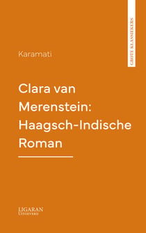 Clara van Merenstein: Haagsch-Indische Roman