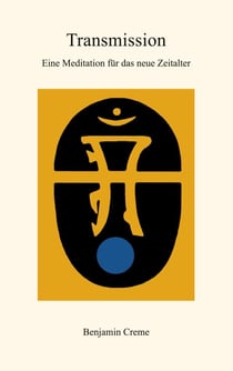 Transmission - Eine Meditation für das neue Zeitalter