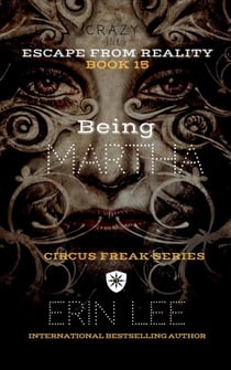 Being Martha - Circus Freak Series