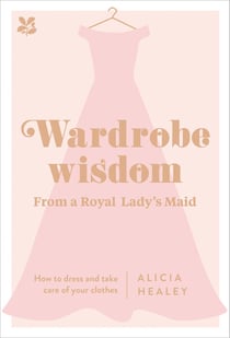 Wardrobe Wisdom - How to dress and take care of your clothes