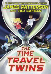 The Time Travel Twins - A time-travelling adventure story from the bestselling author of the Middle School series