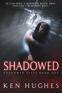 Shadowed - Shadowed Steps, #1