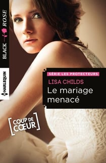 Le mariage menacé - T1 - Les protecteurs