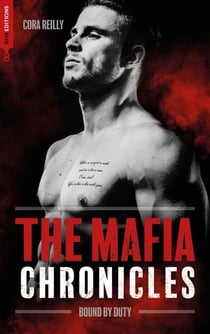 Bound by Duty - The Mafia Chronicles, T2 - La saga best-seller américaine enfin en France !