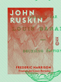 John Ruskin - 1819-1900