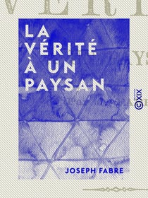 La Vérité à un paysan - Pour stimuler le zèle des candidats républicains aux élections législatives et les encourager à proposer des réformes