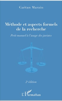 Méthode et aspects formels de la recherche - Petit manuel à l'usage des juristes - 2e édition