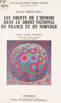 Les droits de l'homme dans le droit national en France et en Norvège