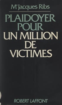 Plaidoyer pour un million de victimes