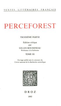 Le Roman de Perceforest. Troisième partie, tome III