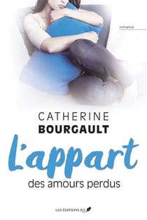 L'appart des amours perdus - Une romance profondément humaine  qui nous habite et nous hante  longtemps après sa lecture