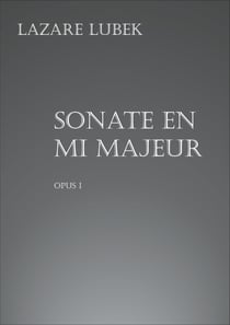 Sonate en mi majeur - Opus I