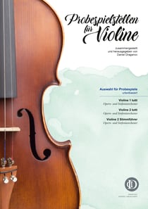 Probespielstellen für Violine - zusammengestellt und herausgegeben von
