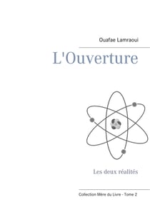 L'Ouverture - Les deux réalités