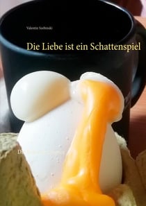 Die Liebe ist ein Schattenspiel - Die Krise als Chance