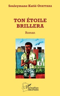 Ton étoile brillera - Roman