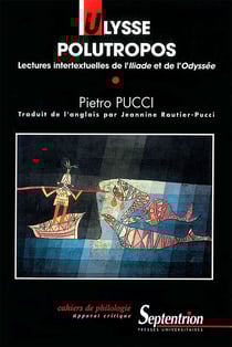 Ulysse Polutropos - Lectures intertextuelles de l’Iliade et de l’Odyssée