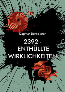 2392 - Enthüllte Wirklichkeiten - Sci-Fi Mystery