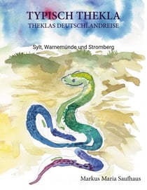 Typisch Thekla - Theklas Deutschlandreise