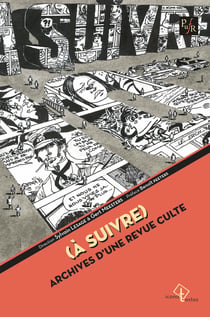 (À suivre) - Archives d’une revue culte
