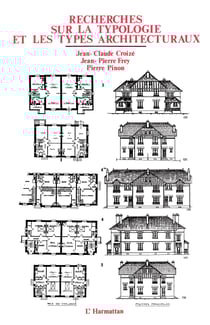 Recherches sur la typologie et les types architecturaux